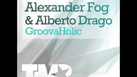 Groovaholic (Alfonso Padilla Remix) - Alexander Fo...