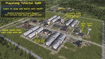 Workers & Resources Soviet Republic Playalong Tutorial - Ep00 - Introduction