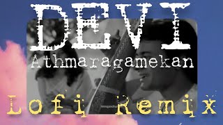 Devi - Lofi Remix | ft. Anamika Ps | DJ VTKZ | Devi - Nhan Gandharvan | Devi Athmaragamekan