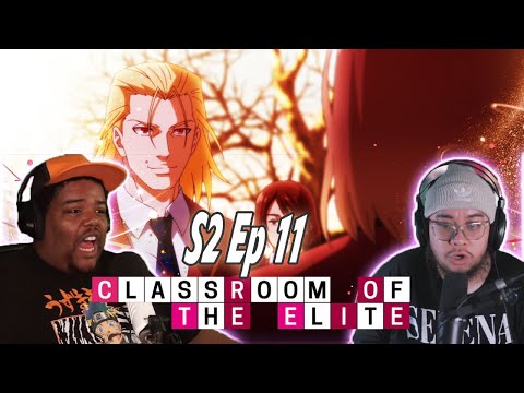 Classroom of the Elite S2 EP 11 REACTION | KOENJI THE GOAT!
