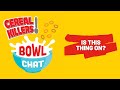 Bowl chat  is this thing on