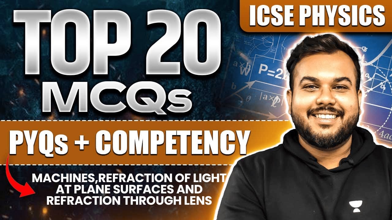 Top 20 MCQs for Physics | PYQs + Competency | ICSE Class 10 | Prem Sir ...