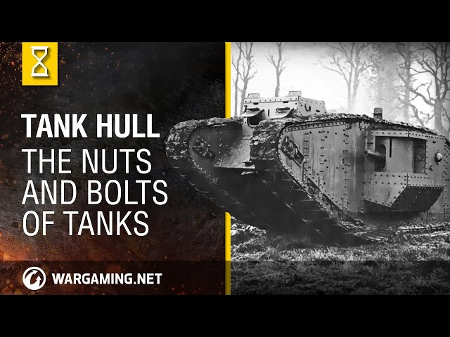Tank hull. The nuts and bolts of tanks.