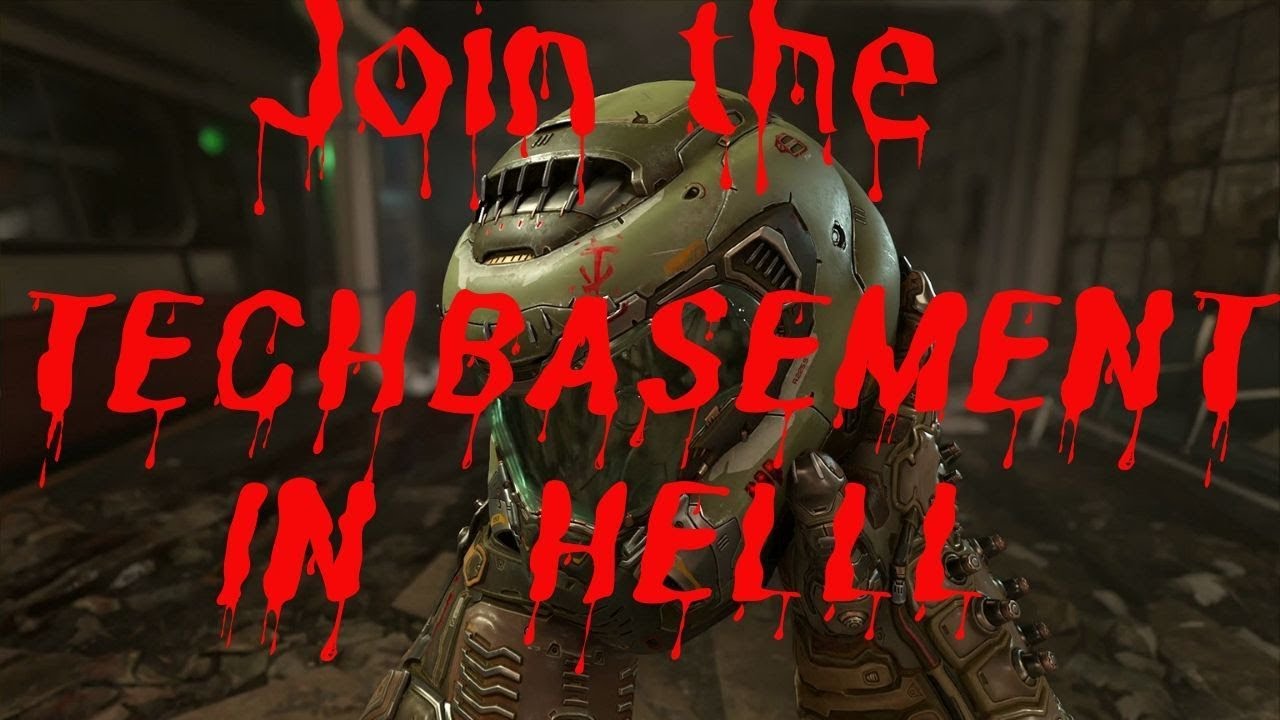 Streaming Doom 2016: Join me the theTechbasement, in hell part: 3