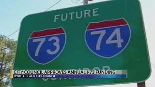Myrtle Beach City Council approves I-73 funding resolution to give $4.2M annually for 30 years