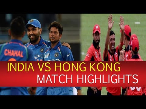 india vs hong kong asia cup 2018 highlights | india vs hong kong | ind vs hk