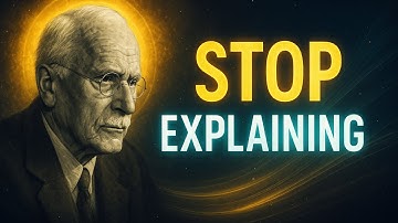 When You Stop Explaining Yourself, Everything Changes – Carl Jung