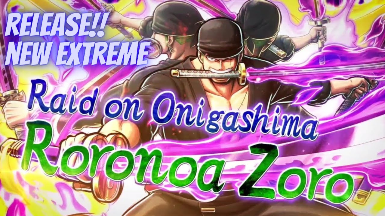 🔴New Extreme Legendary Roronoa Zoro Onigashima Trailer 💥 New Extreme