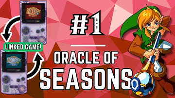 The Greatest Zelda Game Duo? | Oracle of Seasons Ep. 1