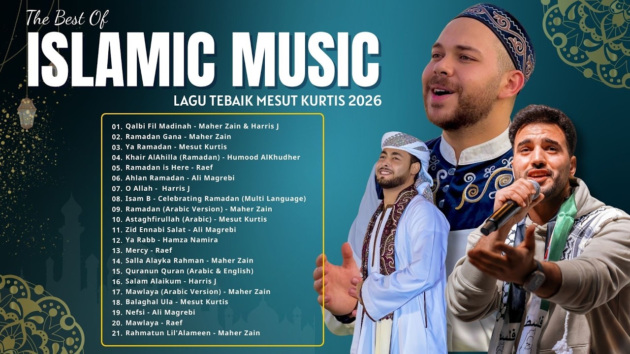 Ahlan Ya Ramadan 🎶 Kumpulan Lagu Islami Ramadan 2026 | Maher Zain, Ali Magrebi