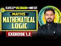 HSC Class 12th Maths | Mathematical Logic Exercise 1.2 | MHTCET 2027 | Ram Sir