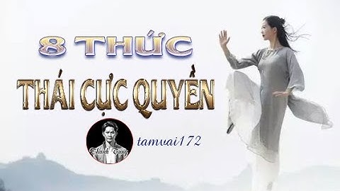 8 Thức - Thái cực quyền