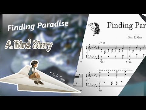 Finding Paradise (A Bird Story OST) - Kan R. Gao