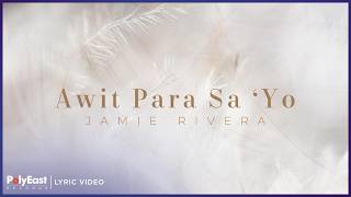 Jamie Rivera - Awit Para Sa 'Yo | Lyric Video