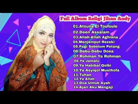 Full Album Terbaru Religi Jihan Audy Mp3 Youtube Full Album Terbaru Religi Jihan Audy Mp3 Youtube