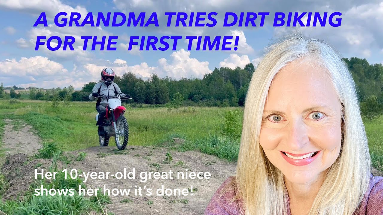 Grandma Rides a Dirt Bike for the First Time - YouTube