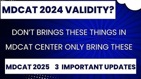 MDCAT 2025 Latest Updates  | Is MDCAT 2024 Result Still Valid? | PMDC Official Decision