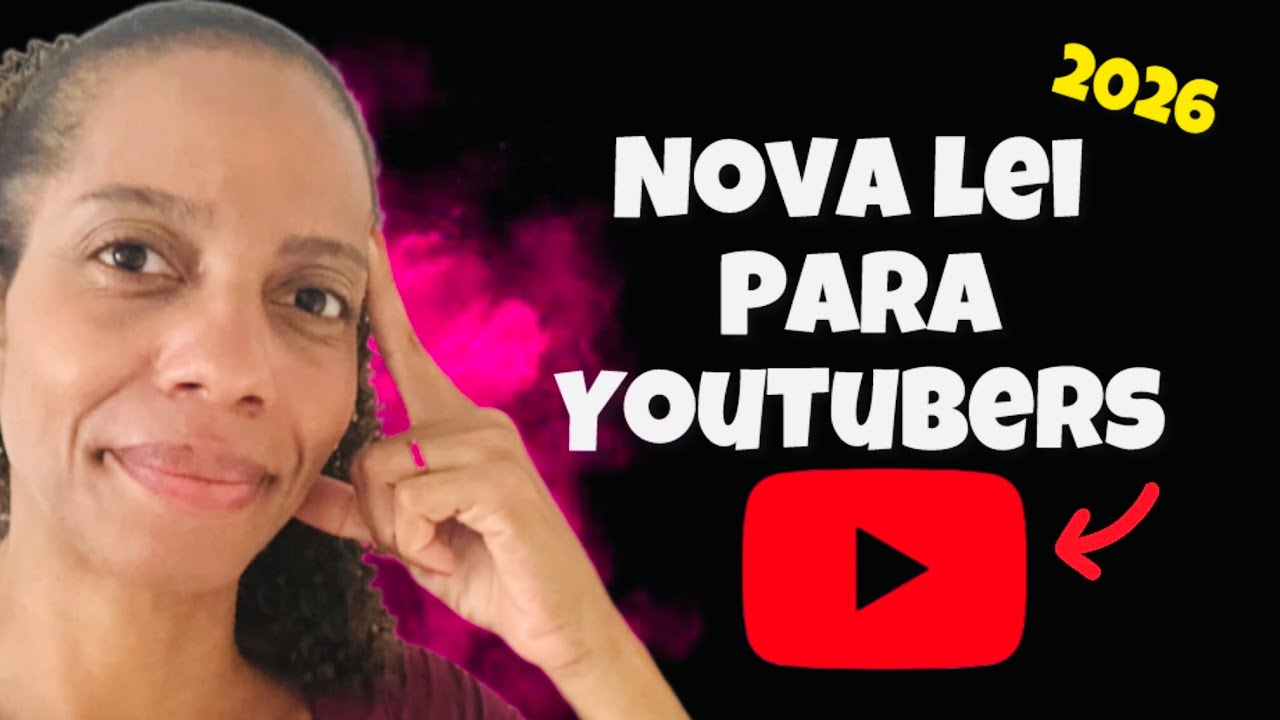 Nova Lei dos Influencers (2026)| Tudo O que Você Precisa Saber 