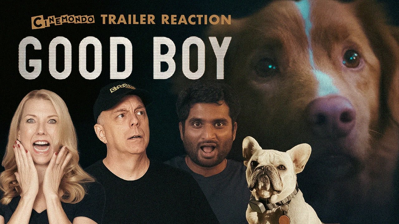 Good Boy - Official Trailer Reaction! Cinemondo!