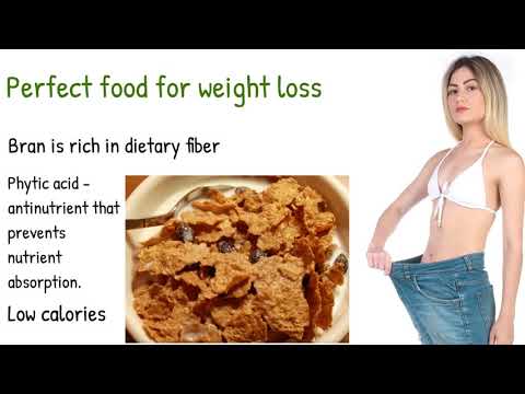 Bran - Perfect food for weight loss?! bran health effects, calories,