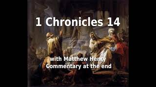 📖🕯 Holy Bible - 1 Chronicles 14 with Matthew Henry Commentary at the end.