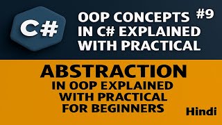 Abstraction in OOP Explained in Detail with Practical Examples | Abstract Class | Abstract Method