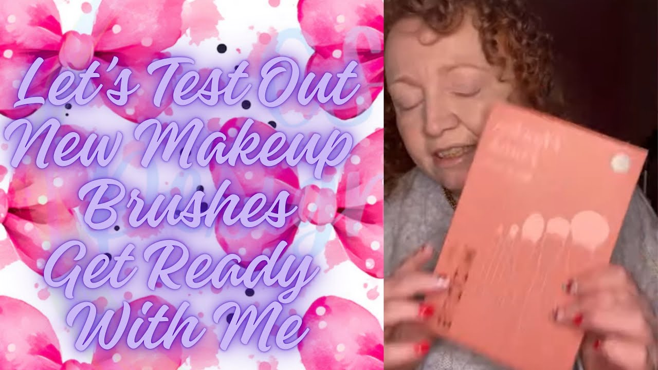 Testing New Makeup Brushes Get Ready With Me - YouTube