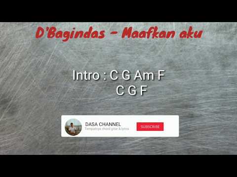 D&#;Bagindas - Maafkan aku ( chord & lyrics )