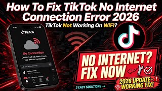 How To Fix TikTok No Internet Connection Error (2026) | TikTok Not Working On WiFi News