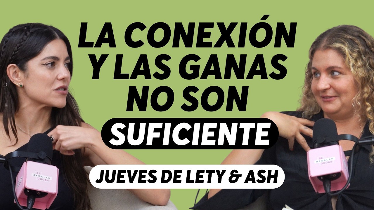 ¿Cómo tener conversaciones difíciles en pareja? | Jueves de Lety & Ash Ep. 613