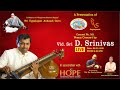 Veena concert by sri d srinivas  sangeetha ksheera sagaram  saptaparni on 812021 from 6pm