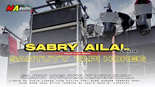 DJ SLOW NGUK KARNAVAL || DJ SABRY AILAL VIRAL TIKTOK 2024 •jingle MA audio Lawang #maaudiolawang