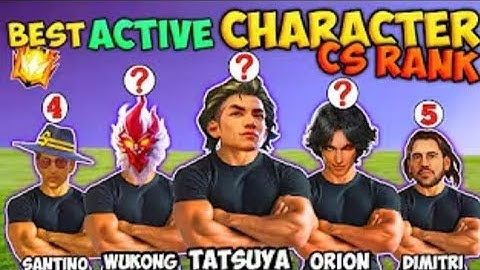 Best Active Character For Cs Rank - Top 5 worst to best active character for cs rank in free fire 🔥