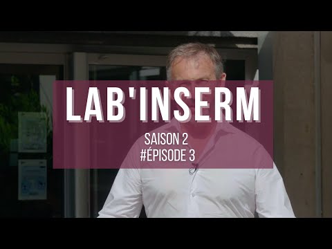 Lab'Inserm Saison 2 - Épisode 3 - Marseille