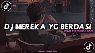 Dj Luka Negara - Mereka Yang Berdasi Viral Fyp TikTok 2023