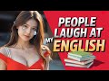Don’t Let Anyone Laugh at Your English✅Learn English with Podcast English✅listening english practice