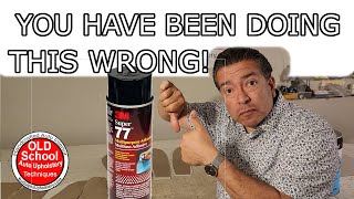 You have been doing this wrong 3M spray can glue adhesive