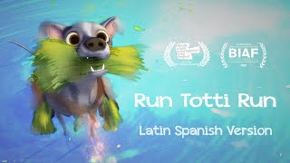 RUN TOTTI RUN  |  SPANISH  |  Award Winning Animated Short Film