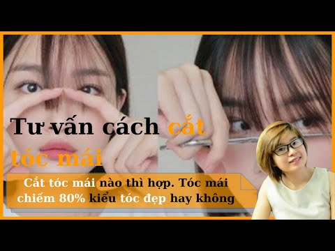 Cách CẮT TÓC MÁI | Các loại tóc mái đẹp cần biết | Hướng dẫn cách cắt tóc mái đẹp - Kemtrinamda.vn