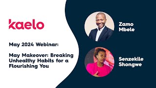 2024 May Webinar: May Makeover: Breaking Unhealthy Habits for a Flourishing You