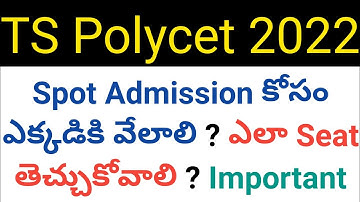 ts polycet 2022 how to get seat in spot admission and where we go for spot counseling in telugu