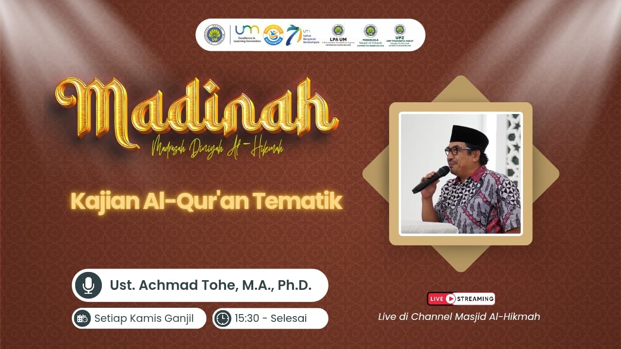 MADINAH | Ust. Achmad Tohe, M.A., Ph.D. | Kajian Al qruan Tematik | 19 Februari 2026
