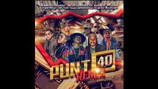 Punto40 Remix Químico RMT Bulin 47 Tivi Gunz El Cherry Ceky Viciny Rambo Man Fr Lirical Bryant Grety