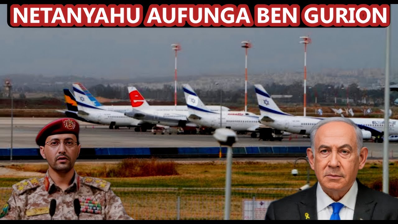 ISRAEL YAFUNGA UWANJA WA NDEGE WA BEN GURION BAADA YA MASHAMBULIZI YA MAKOMBORA KUTOKA KWA WAHOUTH 