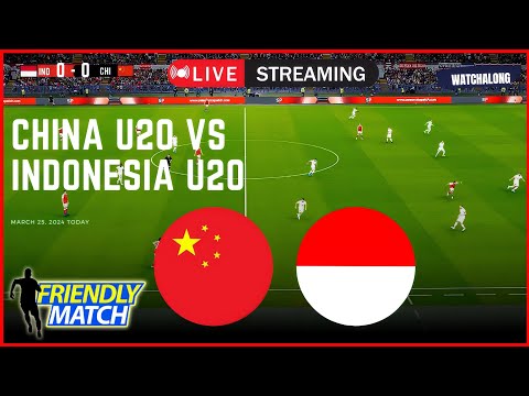 ⚽ LIVE : TIMNAS China U20 vs Indonesia U20 Leg 2 ⚽ International Friendly Match #Timnasday Gameplay