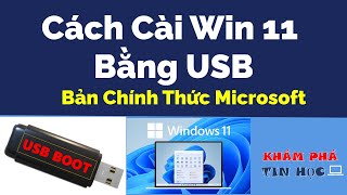 Cách cài win 11 bằng usb - Tạo USB Boot Cài đặt Windows