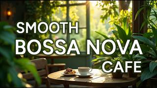 Smooth Bossa Nova Café – Relaxing Daytime Jazz | JAZZ BOSS RADIO screenshot 4