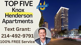 Knox Henderson Apartments | Top Five Apartments in 2022!