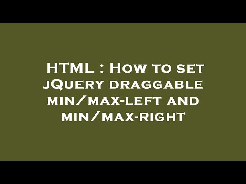 HTML : How to set jQuery draggable min/max-left and min/max-right