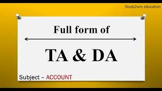 TA & DA ka full form | Full form of in English  | Subject - ACCOUNT